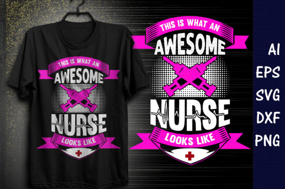 An Awesome Nurse Looks Like