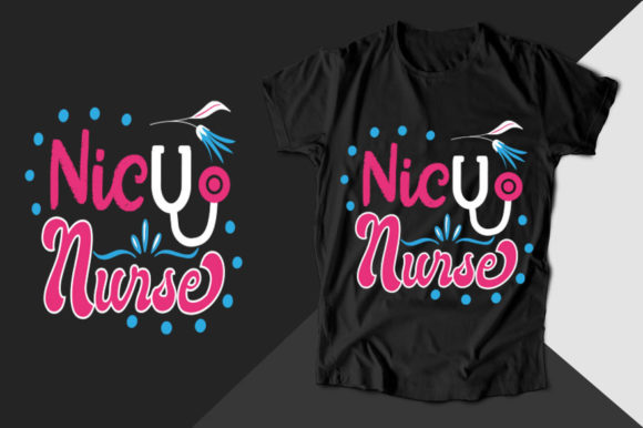 NICU Nurse T-shirt Graphics and T-Shirt Designs