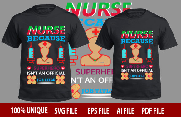 Nurse Because Superhero Isn’t Graphics