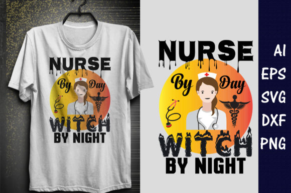 Nurse by Day Witch by Night Graphics