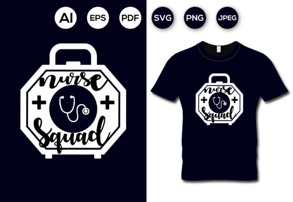 Nurse Squad T-shirt Design: Graphics for Local Business Branding