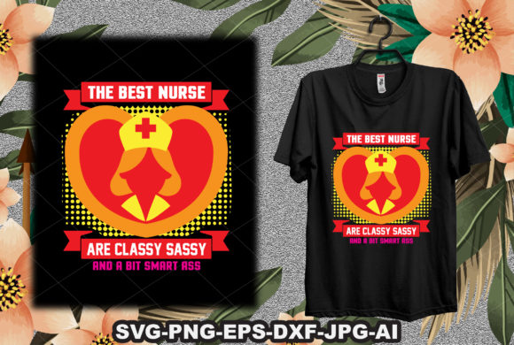 The Best Nurse Are Classy Sassy and a Bit Graphics